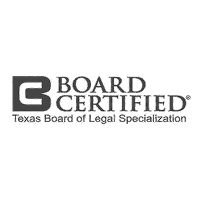 Board Certified - Texas Board of Legal Specialization